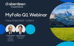 Aberdeen Investments | MyFolio Q1 webinar