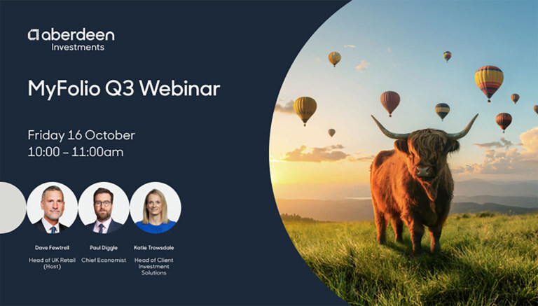 Aberdeen Investments: MyFolio Q3 webinar